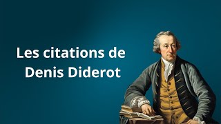 Les Citations Inspirantes de Denis Diderot  Éclats de Sagesse et de Rébellion [upl. by Pollitt]