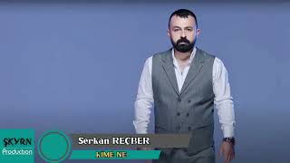 Serkan Reçber  Kime Ne Ağlamam Artık ALBÜM [upl. by Names]