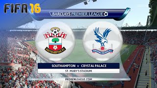 FIFA 16  Southampton vs Crystal Palace  St Marys Stadium [upl. by Arikahc]