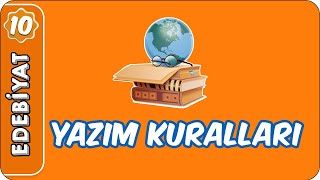 Yazım Kuralları  10 Sınıf Edebiyat [upl. by Rector943]