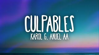 Karol G Anuel Aa  Culpables Letra [upl. by Demetre]