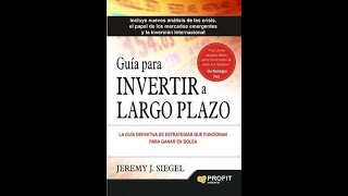 AUDIOLIBRO 12 Guía para invertir a largo plazo  Jeremy Siegel [upl. by Liban]