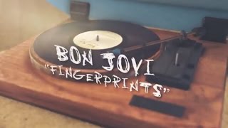 Bon Jovi  Fingerprints Lyric Video [upl. by Atirehc745]