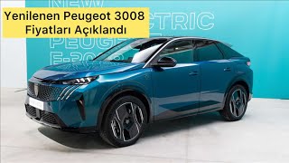 Yenilenen Peugeot 3008 Fiyat Listesi AçıklandıUygun Fiyatlı Mı [upl. by Anayit264]