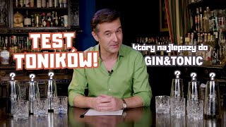 Gin amp Tonic  jak go nie zepsuć Test toników w Moim Barze Który tonik jest najlepszy do ginu [upl. by Anitsrhc240]