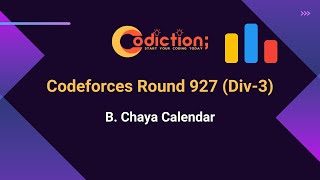 B Chaya Calendar  Codeforces Round 927 Div3  Codiction [upl. by Charissa]