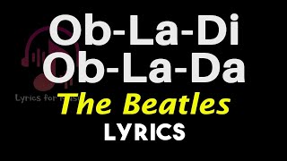 Obladi Oblada Lyrics The Beatles Obladi Oblada Song Lyrics [upl. by Sparky]