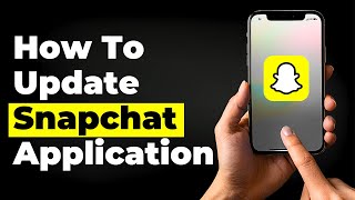 How To Update Snapchat Application [upl. by Tupler]