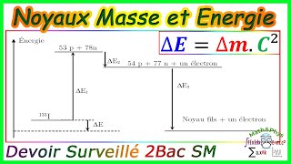 Noyaux Masse et Énergie  Décroissance Radioactive  2 Bac SM  Exercice 2 [upl. by Enixam]