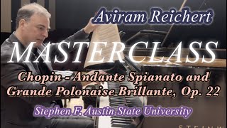 Prof Aviram Reichert Masterclass Chopin  Andante Spianato et Grande Polonaise Brillante [upl. by Siravaj421]