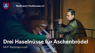 Drei Haselnüsse für Aschenbrödel  MVF Kammermusik [upl. by Landing]