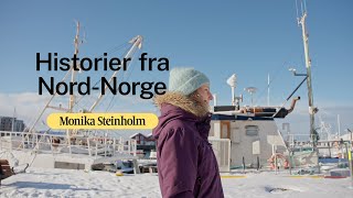 Historier fra NordNorge Monika Steinholm [upl. by Grosberg]