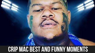 CRIP MAC BEST AND FUNNY MOMENTS COMPILATION [upl. by Nelra279]