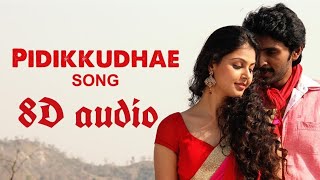 Pidikuthey song 8D audio Tamil 🎧use headphones🎧 sigaram thodu movie 8D audio tamil [upl. by Andrea]