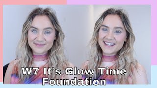 W7 FOUNDATION REVIEW ITS GLOW TIME FOUNDATION BY W7 HONEST REVIEW [upl. by Lin]