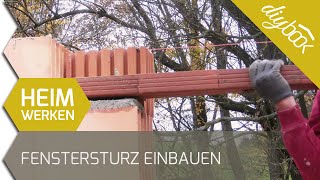 Fenstersturz und Türsturz einbauen [upl. by Nhguaval165]