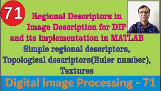 Regional Descriptors in Image Description for DIP and its implementation in MATLAB  Description [upl. by Yart]