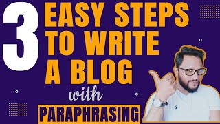 How to paraphrase to avoid plagiarism in 3 easy steps Content writing tutorial How to write Blog [upl. by Gaynor]