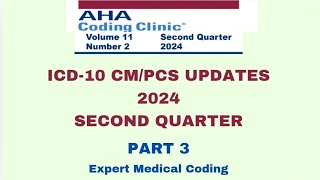 Medical CodingCoding Clinics20242nd QuarterPart 3Medical coding updatesMedical coding course [upl. by Kelwin866]