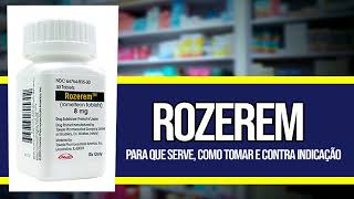 ROZEREM ✅COMO TOMAR  Para que serve Contra Indicações e Riscos [upl. by Meakem61]