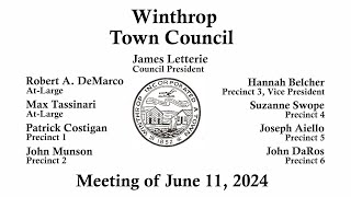 Winthrop Town Council Meeting June 11 2024 [upl. by Nivri]