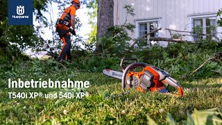 Inbetriebnahme der Husqvarna T540i XP und 540i XP Kettensäge [upl. by Reamonn]