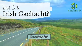 What Is An Irish Gaeltacht [upl. by Hayashi]