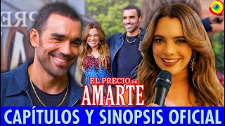 Capítulos y Sinopsis Oficial De ‘EL PRECIO DE AMARTE’ Con Marcus Ornellas y Scarlet Gruber [upl. by Apoor]