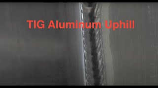 Tig Welding Aluminum Vertical Uphill [upl. by Navnod348]