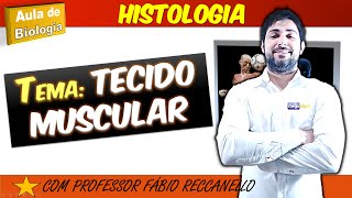 Tecido muscular  aula completa Tipos de músculos e contração muscular [upl. by Yehc]