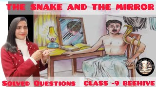 THE SNAKE AND THE MIRROR  Solved and Important Questions  CLASS 9 CH5  BEEHIVE NCERT Syllabus [upl. by Jestude]