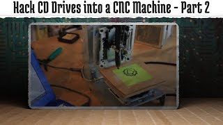 Hack old CDROMs into a CNC Machine  Part 2 The Software [upl. by Ping]