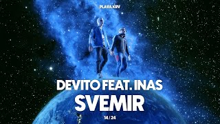 DEVITO  SVEMIR FEAT INAS [upl. by Tarra]