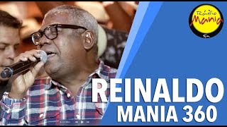 🔴 Radio Mania  Mania 360º  Reinaldo  Pra Ser Minha Musa [upl. by Arriet]