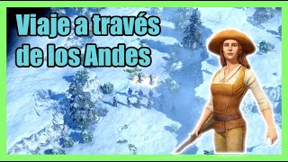 VIAJE A TRAVÉS DE LOS ANDES  EP6 ACTO 3  CAMPAÑA AGE OF EMPIRES 3 DEFINITIVE EDITION [upl. by Renata]