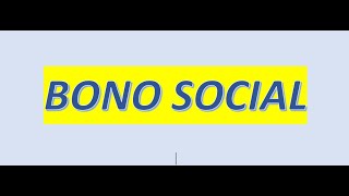 EL BONO SOCIAL 2024 [upl. by Anatlus]