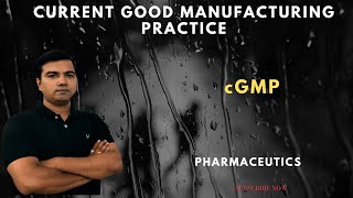 Current good manufacturing practices cGMP [upl. by Goulder]