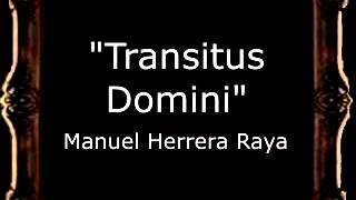 Transitus Domini  Manuel Herrera Raya AM [upl. by Aynor]