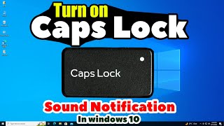 How Turn on Caps Lock Sound Notification In Windows 10 [upl. by Ketchan]