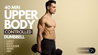 40 min UPPER BODY Dumbbell workout  Muscle Build Chest  Back  Shoulder  Arms  Abs [upl. by Hnao]