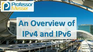 An Overview of IPv4 and IPv6  CompTIA A 2201001  26 [upl. by Andreana]