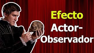 El Efecto actorobservador [upl. by Mensch]