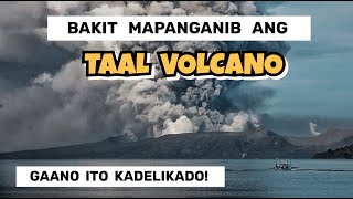 BAKIT NGA BA MAPANGANIB ANG BULKANG TAAL  Taal Volcano Update [upl. by Pattison]