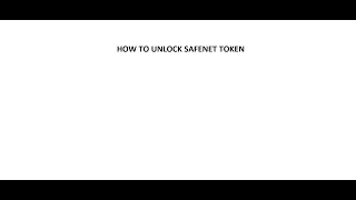 HOW TO UNLOCK SAFENET TOKEN [upl. by Asilrac835]