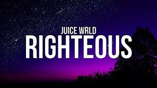 Juice WRLD  Righteous Lyrics [upl. by Aryamoy189]