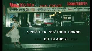 13 John Borno  Sportler  Speed auf Kombi Album quotDu glaubstquot [upl. by Melgar802]