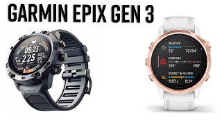 GARMIN EPIX GEN 3 amp FENIX 8  Comming Soon 👍👍 [upl. by Aniretake]