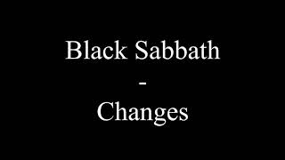 Black Sabbath  Changes Lyrics [upl. by Leidag]