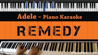 Adele  Remedy  Piano Karaoke  Sing Along  Cover with Lyrics [upl. by Hgielhsa]