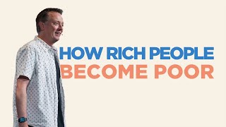 How Rich People Become Poor  Dave Nelson [upl. by Ymled]